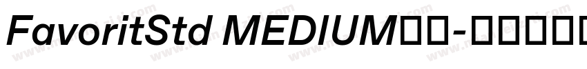 FavoritStd MEDIUM字体字体转换